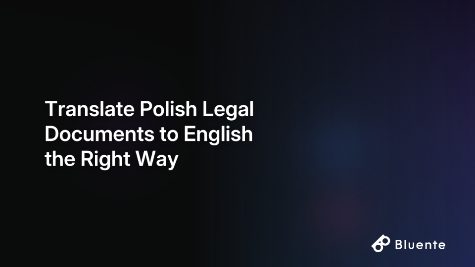 Translate Polish Legal Documents to English the Right Way