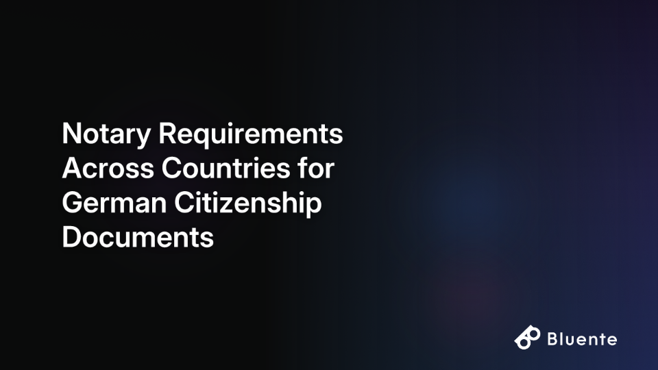 Notary Requirements Across Countries for German Citizenship Documents