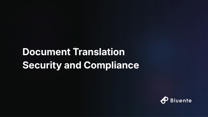 Document Translation Security and Compliance